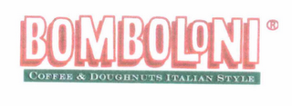 BOMBOLONI COFFEE & DOUGHNUTS ITALIAN STYLE