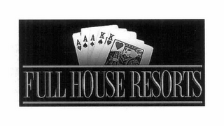 FULL HOUSE RESORTS