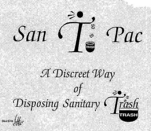 SAN T TRASH PAC A DISCREET WAY OF DISPOSING SANITARY TRASH TRASH DEUT 8:18