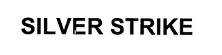 SILVER STRIKE