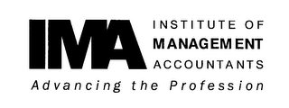 IMA INSTITUTE OF MANAGEMENT ACCOUNTANTS ADVANCING THE PROFESSION