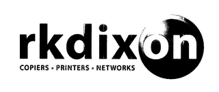 RK DIXON COPIERS PRINTERS NETWORKS