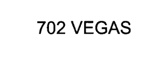 702 VEGAS