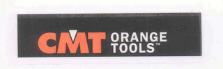 CMT ORANGE TOOLS