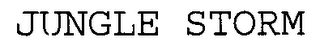 JUNGLE STORM