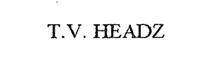 T.V. HEADZ