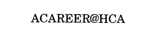 ACAREER@HCA