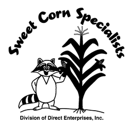 SWEET CORN SPECIALISTS DIVISION OF DIRECT ENTERPRISES, INC.