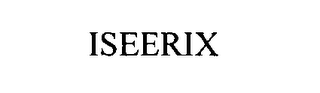 ISEERIX