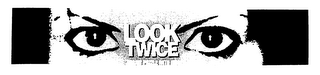 LOOK TWICE