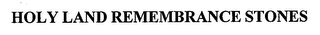 HOLY LAND REMEMBRANCE STONES