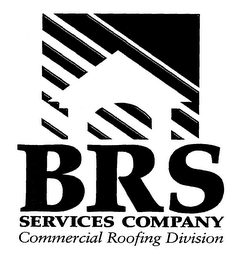 BRS SERVICES COMPANY COMMERCIAL ROOFING DIVISION