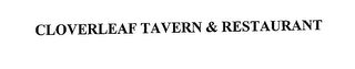 CLOVERLEAF TAVERN & RESTAURANT