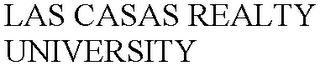 LAS CASAS REALTY UNIVERSITY