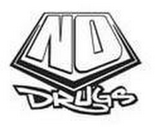 NO DRUGS