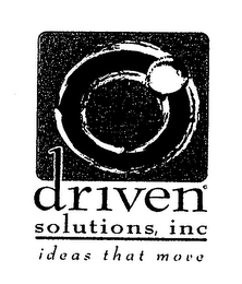 DRIVEN SOLUTIONS, INC IDEAS THAT MOVE