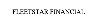 FLEETSTAR FINANCIAL