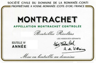 SOCIÉTÉ CIVILE DU DOMAINE DE LA ROMANÉE-CONTI PROPRIÉTAIRE A VOSNE-ROMANÉE (COTE-D'OR) FRANCE MONTRACHET APPELLATION MONTRACHET CONTROLÉE BOUTEILLES RECOLTÉES BOUTEILLE NO ANNÉE LES ASSOCIÉS-GÉRANTS HENRI-FREDERIC ROCH A. DE VILLAINE MISE EN BOUTEILLE AU DOMAINE