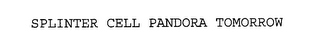 SPLINTER CELL PANDORA TOMORROW