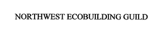 NORTHWEST ECOBUILDING GUILD