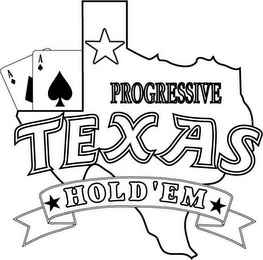 PROGRESSIVE TEXAS HOLD 'EM