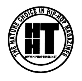 HHT THE MATURE CHOICE IN HIP-HOP MAGAZINES WWW.HIPHOPTIMES.NET