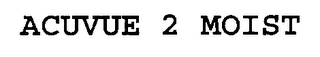 ACUVUE 2 MOIST
