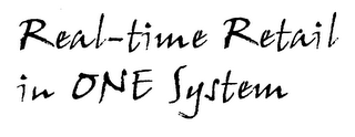 REAL-TIME RETAIL IN ONE SYSTEM