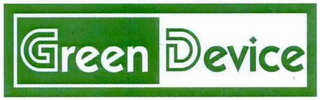 GREEN DEVICE