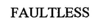 FAULTLESS