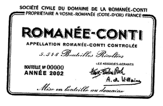 ROMANÉE-CONTI APPELLATION ROMANÉE-CONTI CONTROLÉE SOCIETE CIVILE DU DOMAINE DE LA ROMANÉE-CONTI PROPRIETAIRE A VOSNE-ROMANÉE (COTE-D'OR) FRANCE