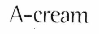 A-CREAM