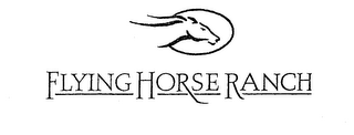 FLYING HORSE RANCH