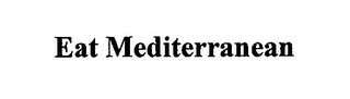 EAT MEDITERRANEAN