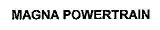 MAGNA POWERTRAIN