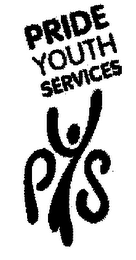 PRIDE YOUTH SERVICES PYS