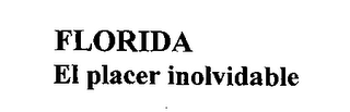 FLORIDA EL PLACER INOLVIDABLE