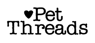 PET THREADS