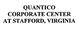 QUANTICO CORPORATE CENTER AT STAFFORD, VIRGINIA