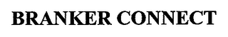 BRANKER CONNECT