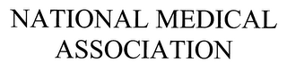 NATIONAL MEDICAL ASSOCIATION