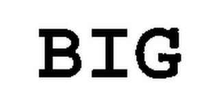 BIG