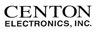 CENTON ELECTRONICS, INC.