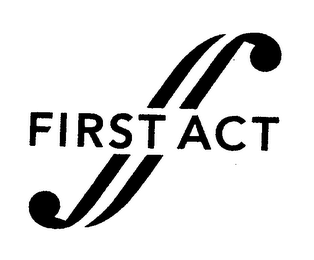 F FIRST ACT