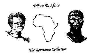 TRIBUTE TO AFRICA THE REVERENCE COLLECTION