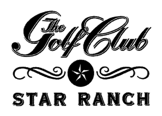 THE GOLF CLUB STAR RANCH