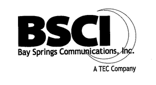 BSCI BAY SPRINGS COMMUNICATIONS, INC. A TEC COMPANY