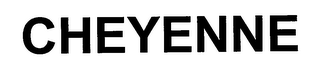 CHEYENNE