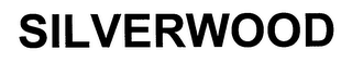 SILVERWOOD
