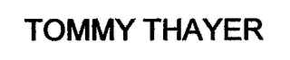 TOMMY THAYER